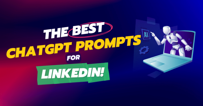 best chatgpt prompts for linkedin